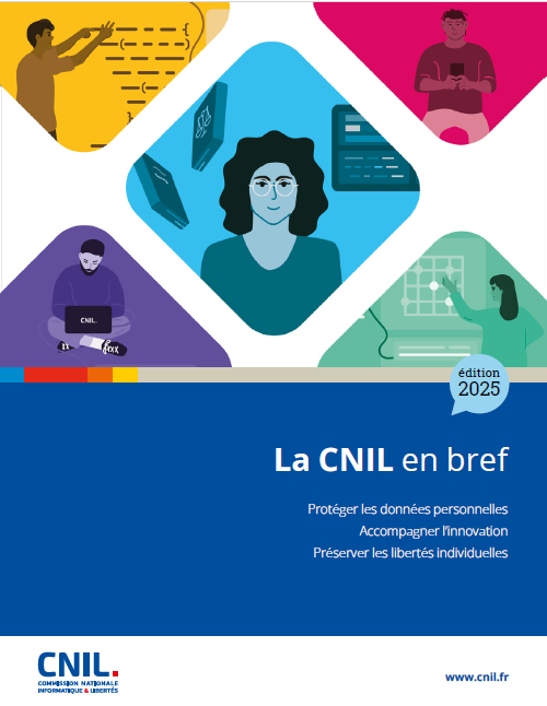 CNIL en bref - protéger les données personnelles, accompagner l'innovation, préserver les libertés individuelles
