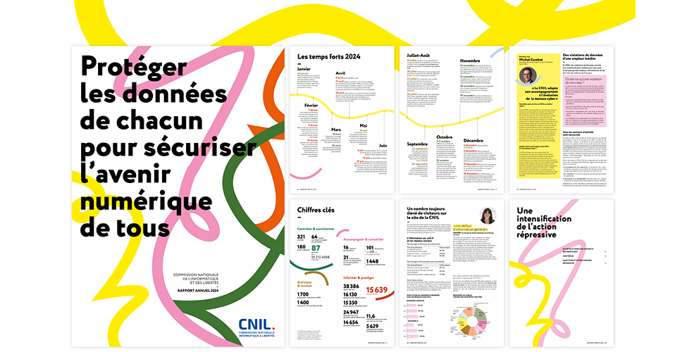 Rapport annuel 2024 de la CNIL : Protéger les données de chacun pour sécuriser l'avenir numérique de tous