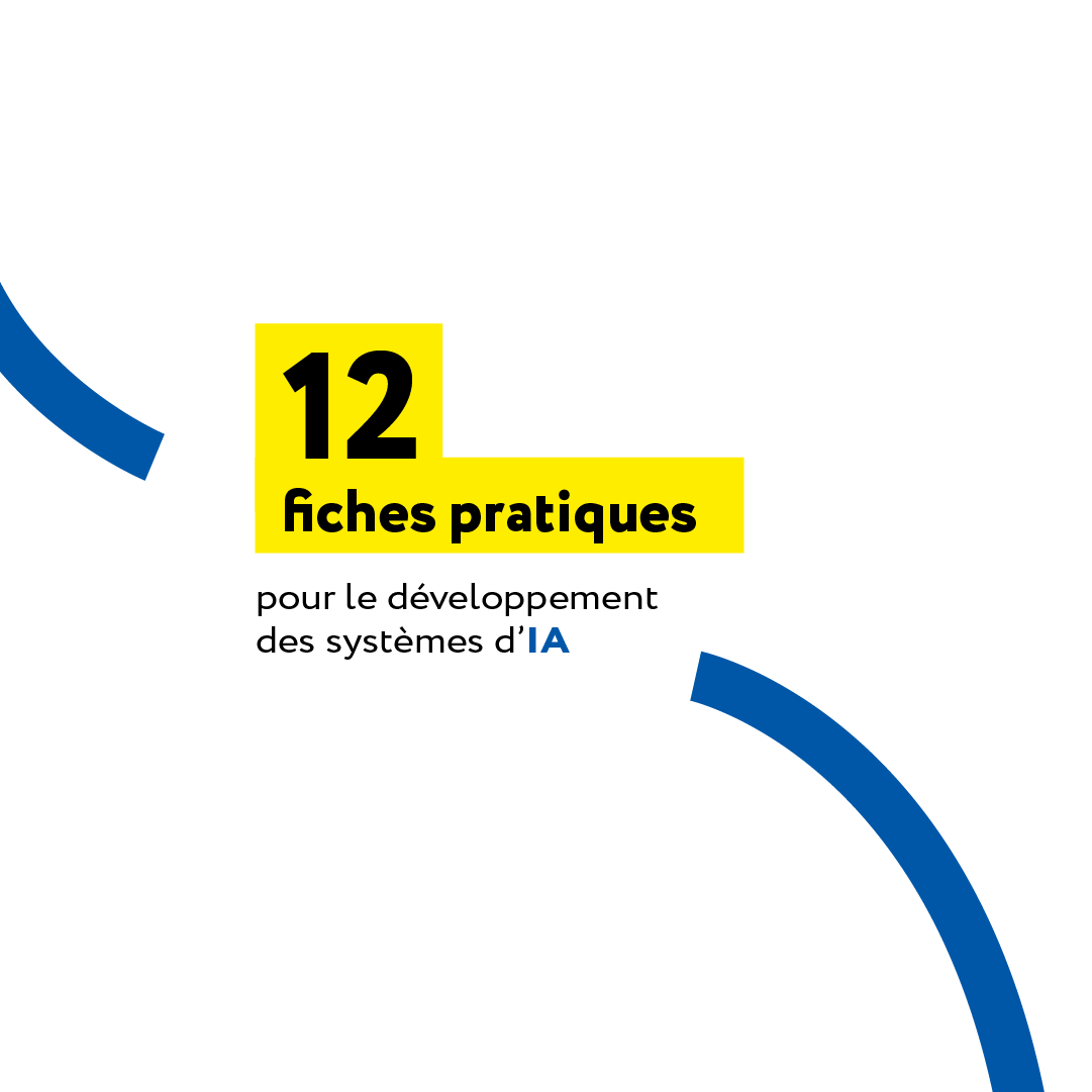 12 fiches pratiques pour le développement des systèmes d'IA
