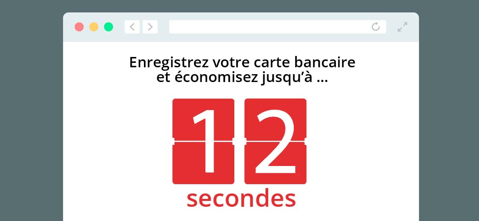 4 gain de temps Enregistrement de la carte bancaire